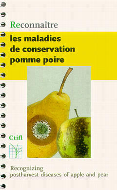 Reconnaître les maladies de conservation pomme poire. Recognizing postharvest diseases of apple and pear