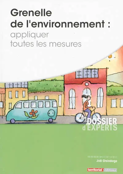 Grenelle de l'environnement : appliquer toutes les mesures