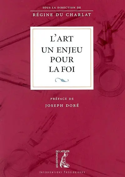 L'art, un enjeu pour la foi