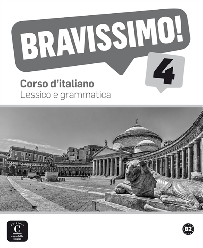 Bravissimo ! 4, B2 : Corso D'italiano : Lessico E Grammatica de Montserrat  Canada - Livre - Lire Demain