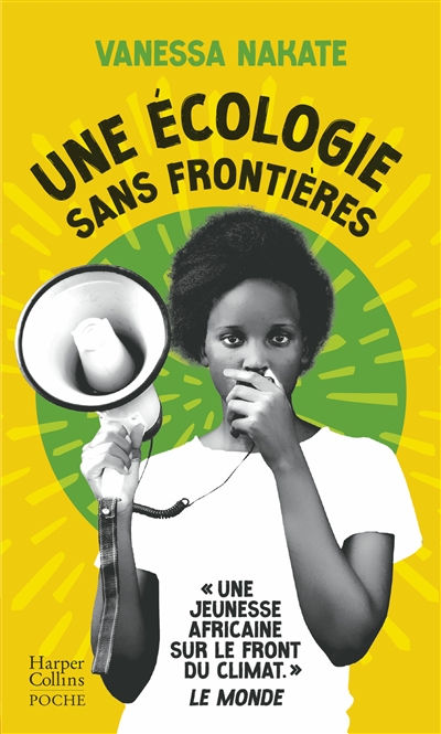 Une écologie sans frontières : l'appel d'une militante africaine pour une justice climatique