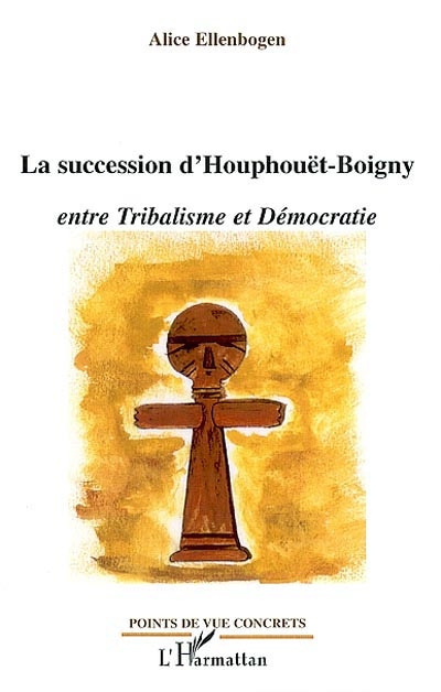 La succession d'Houphouët-Boigny : entre tribalisme et démocratie