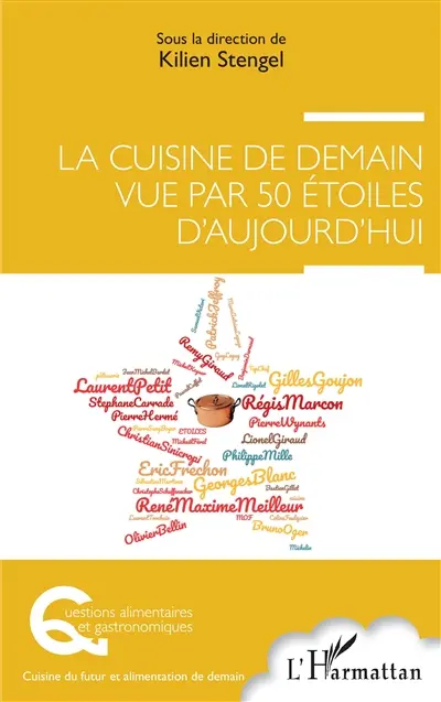 La cuisine de demain vue par 50 étoiles d'aujourd'hui