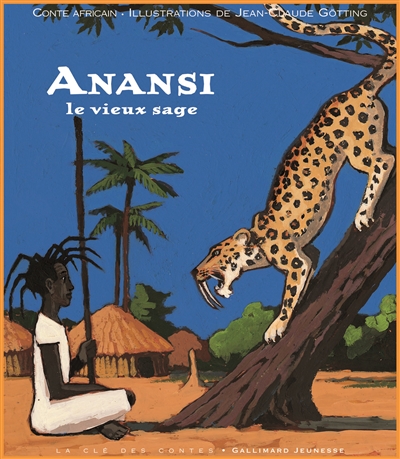 Anansi : le vieux sage : conte africain