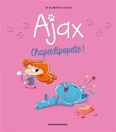 Ajax. Vol. 3. Chaperlipopette ! Ajax. Vol. 3. Chaperlipopette !