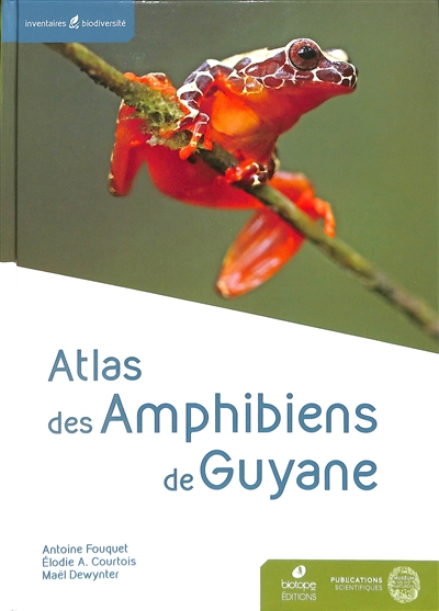 Atlas des amphibiens de Guyane