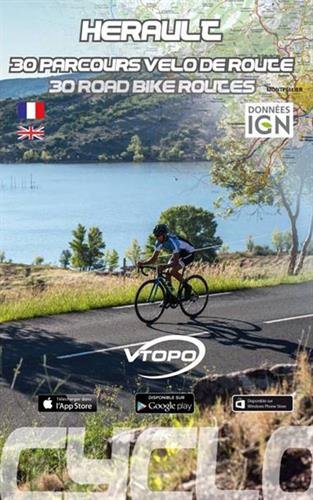Hérault : 30 parcours vélo de route. Hérault : 30 road bike routes