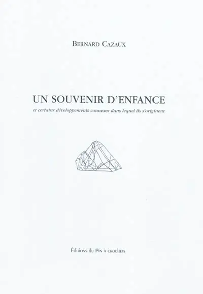 Un souvenir d'enfance : et certains développements connexes dans lequel ils s'originent