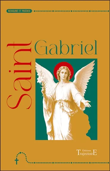 Saint Gabriel : neuvaine et prières