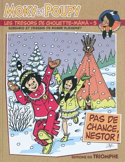 Moky et Poupy : les trésors de Chouette-Mâmâ. Vol. 5. Pas de chance Nestor !