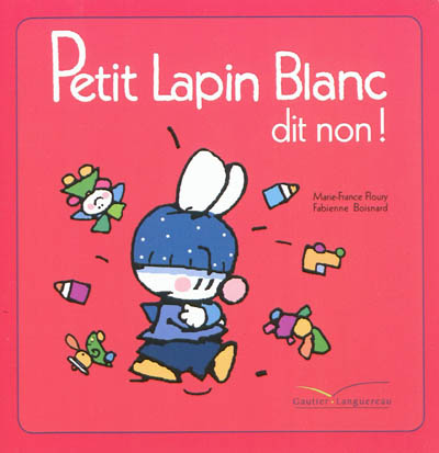 Petit Lapin blanc dit non !