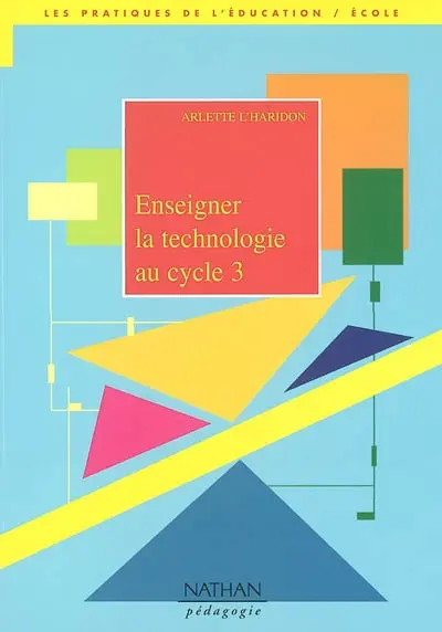 Enseigner la technologie au cycle 3