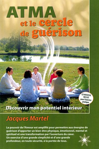 ATMA et le cercle de guérison : découvrir mon potentiel intérieur