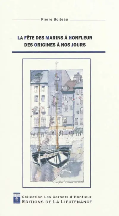 La fête des marins à Honfleur des origines à nos jours