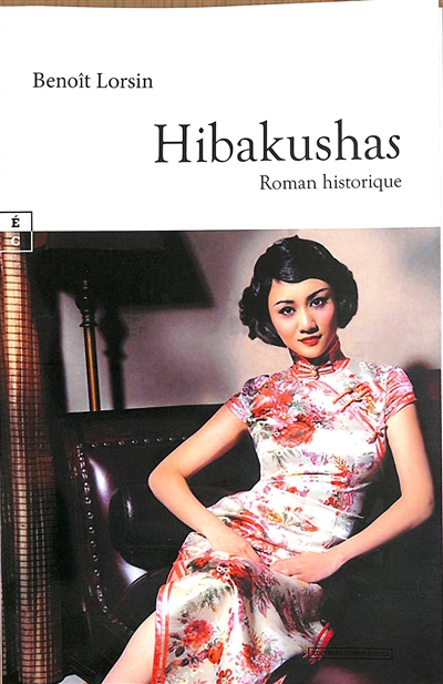 Hibakushas : roman historique