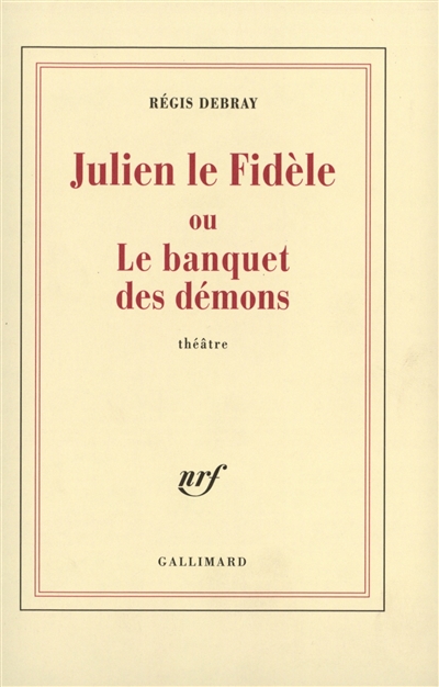 Julien le fidèle ou Le...