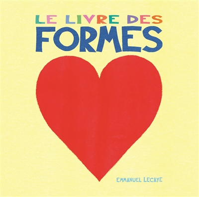 Le livre des formes - Emmanuel Lecaye