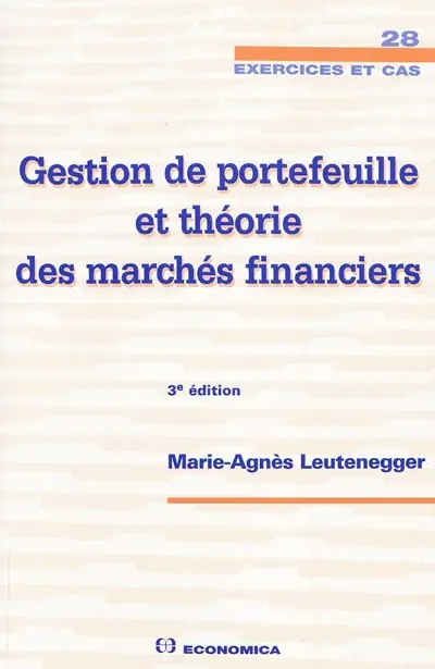 Gestion de portefeuille et théorie des marchés financiers