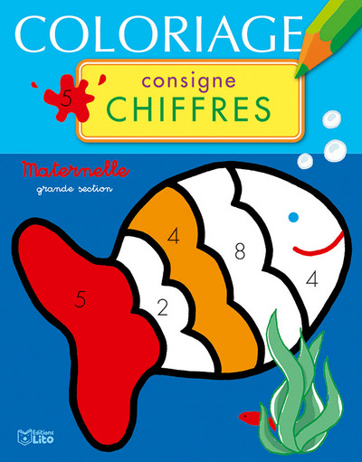 Coloriage consigne chiffres : le poisson : maternelle grande section