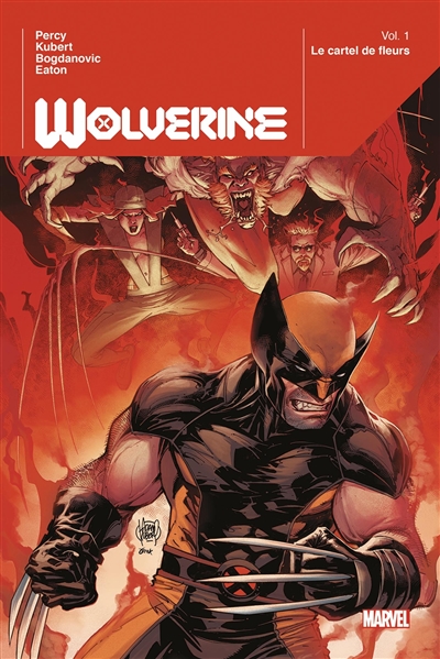 Wolverine. Vol. 1. Le cartel des fleurs
