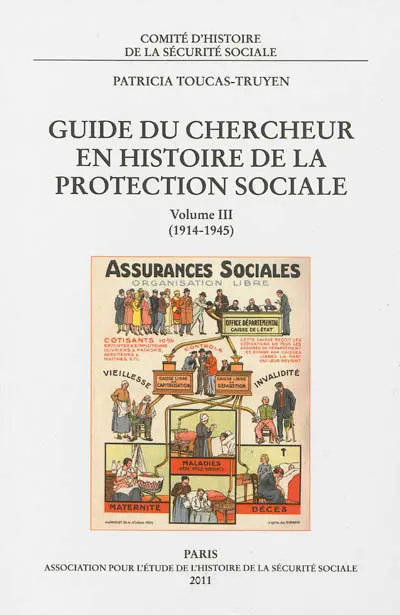 Guide du chercheur en histoire de la protection sociale. Vol. 3. 1914-1945