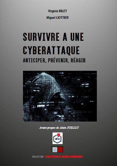 Survivre à une cyberattaque : anticiper, prévenir, réagir