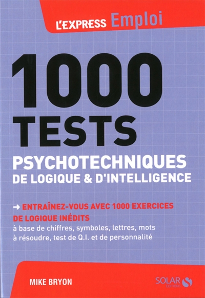1.000 tests psychotechniques de logique & d'intelligence