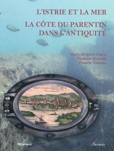 L'Istrie et la mer : la côte du Parentin dans l'Antiquité
