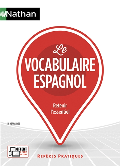 Le vocabulaire espagnol : retenir l'essentiel