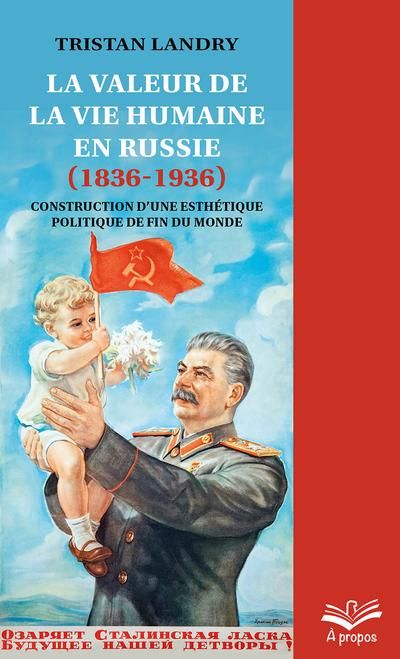 La valeur de la vie humaine en Russie (1836-1936) : Construction d’une esthétique politique de fin du monde