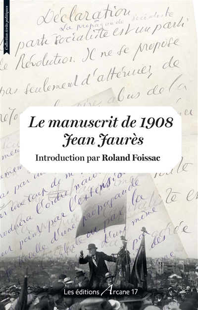 Jean Jaurès : le manuscrit de 1908