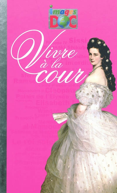 Vivre à la cour