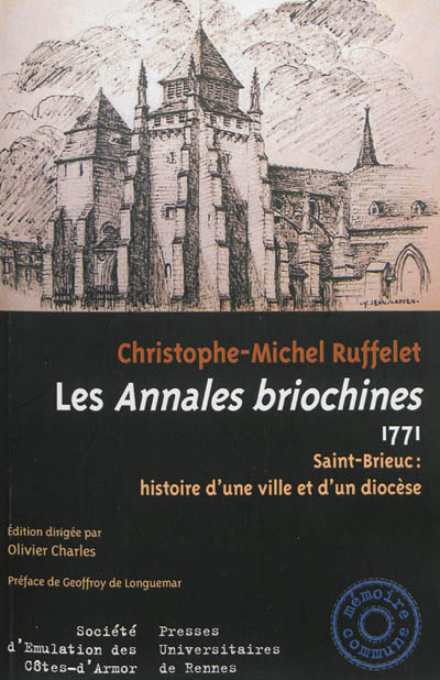 Les annales briochines, 1771 : Saint-Brieuc, histoire d'une ville et d'un diocèse