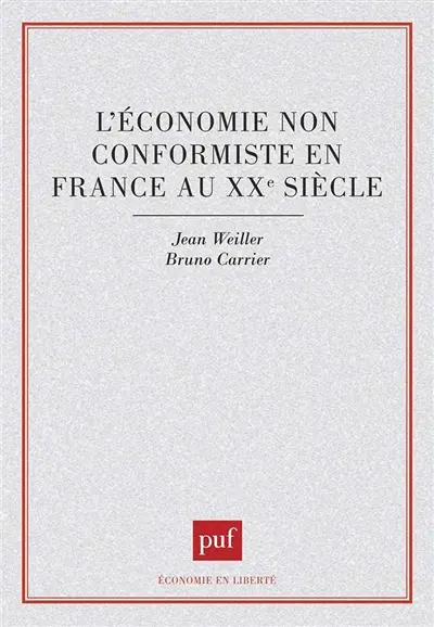 L'Economie non conformiste en France au XXe siècle