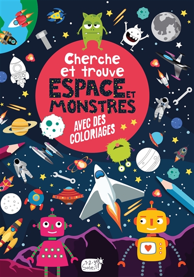 espace et monstres : avec des coloriages