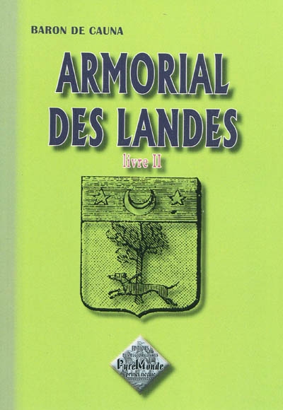 Armorial des Landes. Vol. 2