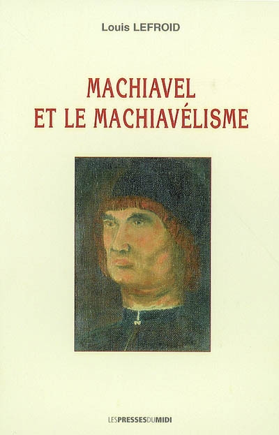Machiavel et le machiavélisme
