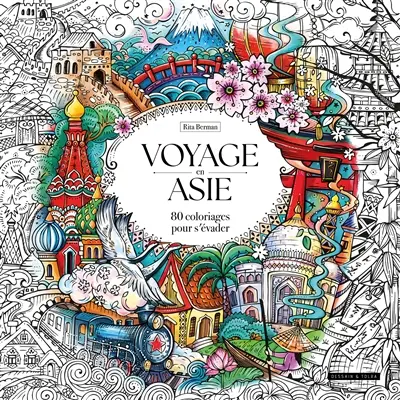 Voyage en Asie : 80 coloriages pour s'évader