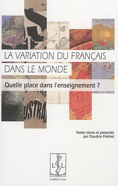 La variation du français dans le monde : quelle place dans l'enseignement ?