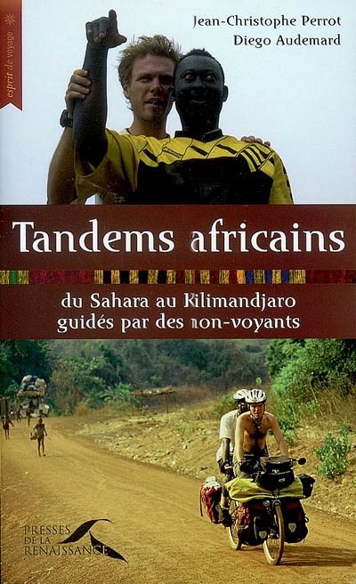 Tandems africains : du Sahara au Kilimandjaro guidés par des non-voyants