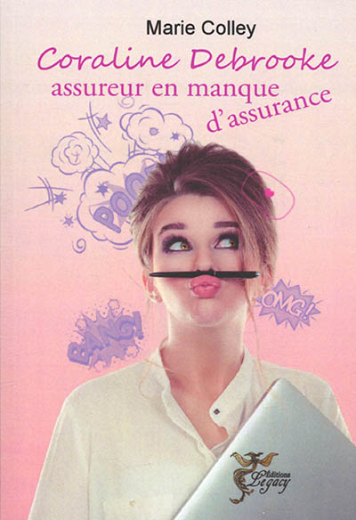 Coraline Debrooke. Vol. 1. Assureur en manque d'assurance