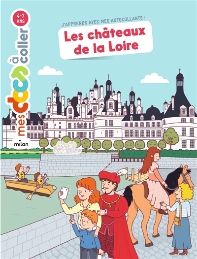 Les châteaux de la Loire : autocollants