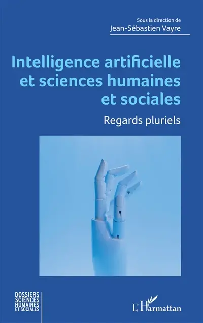 Intelligence artificielle et sciences humaines et sociales : regards pluriels