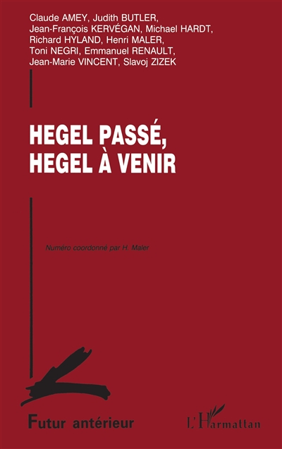 Futur antérieur. Hegel...