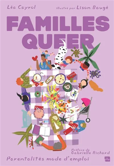 Familles queer : parentalités mode d'emploi