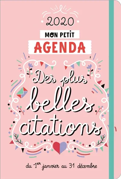Mon petit agenda des plus belles citations 2020 : du 1er janvier au 31 décembre
