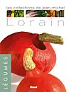 Les collections de Jean-Michel Lorain. Les légumes