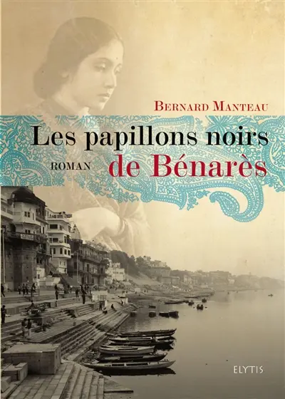Les papillons noirs de Bénarès