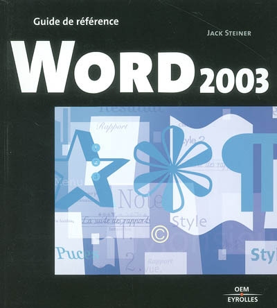 Word 2003 : guide de référence