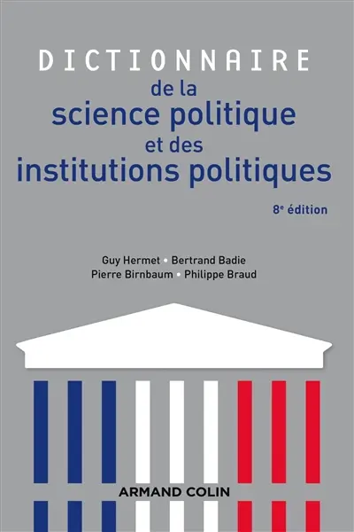 Dictionnaire de la science politique et des institutions politiques